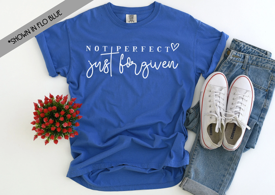 Not Perfect Just Forgiven Comfort Colors Shirt, Jesus Clothing, Inspirational Christian Apparel Tees, T-Shirts
