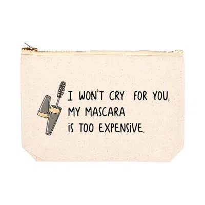 My Mascara is Too Expensive Makeup Pouch
