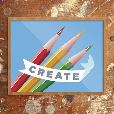 'Create Colorful Pencils' Graphic Art Print