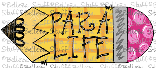 Ready To Press - Para Life With Pencil Sublimation Transfer, Shirt Transfer