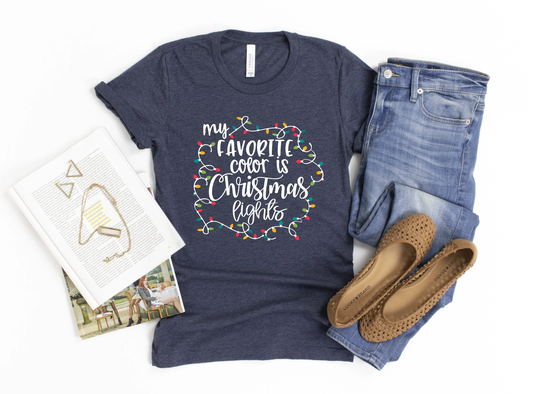 My Favorite Color Is Christmas Lights, T-Shirt, Lights Shirts, Winter Time Holiday Shirts
