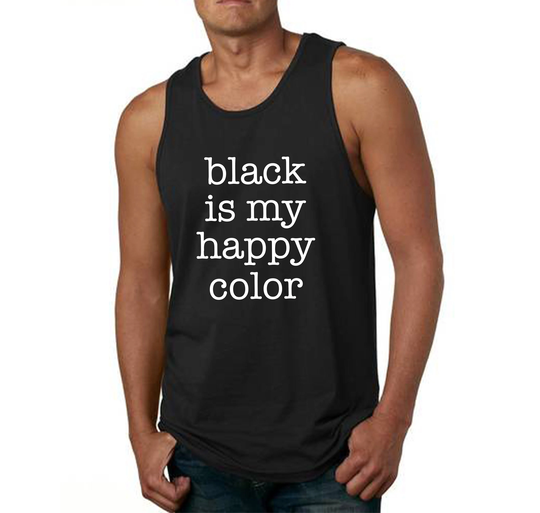 Black Is My Happy Color, Tank Tops, Funny Top, Gift For Women, Workout Shirt, Yoga Tank, Favorite Color Tee