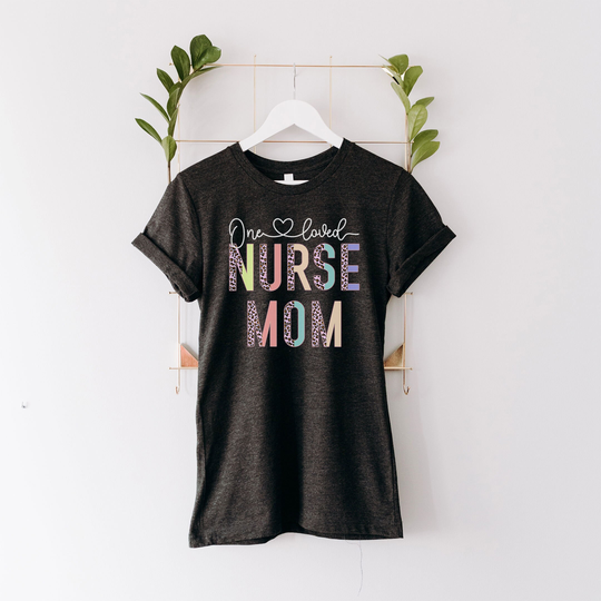 One Loved Nurse Mom Gift, Mama Leopard Tee, Medical Hospital Gift For Wife, Shirt, Happy Mothers Day Nursing Teacher