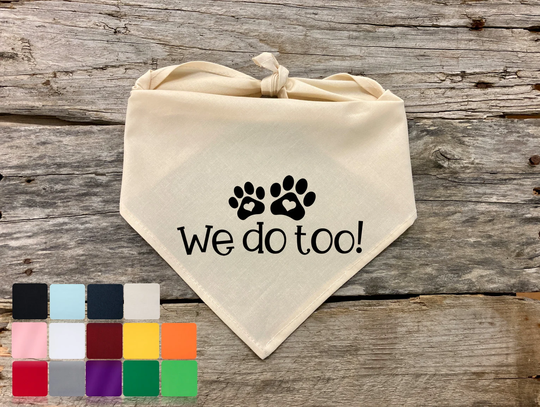 We Do Too, Dog Bandana Wedding For Dog, Pet Accessories Weddings, Weddings Supplies