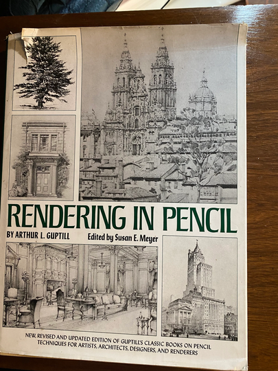 Rendering in Pencil Sketching - Artist's Guide Arthur Guptill/Susan Meyer Art Lessons 1977 Techniques Guide Instruction Methods