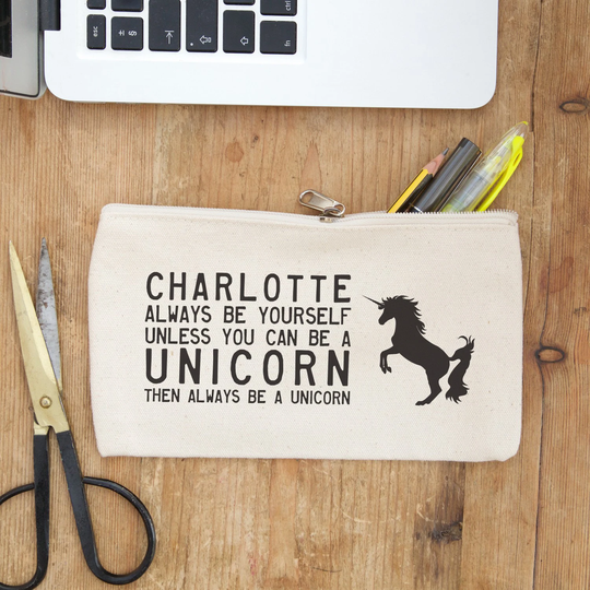 Always Be Yourself, Unless You Can A Unicorn - Personalised Pencil Case, Perfect Gift For Magical Girl Birthday Back To School