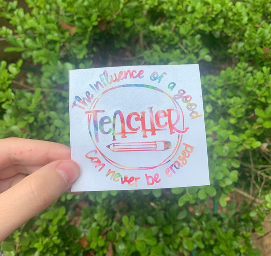 The Influence Of A Good Teacher Can Never Be Erased | Teacher Decal Pencil Custom Stickers Customize