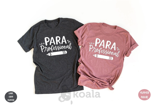 Paraprofessional Pencil Shirt, Gift, Teacher Appreciation, Para Educator