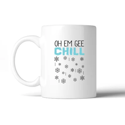 Mcdaniels Oh Em Gee Chill Snowflakes Coffee Mug