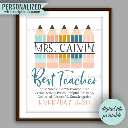 Pencil Teacher Gift, Personalized Gift Printable, Quote, Appreciation Digital File 8x10
