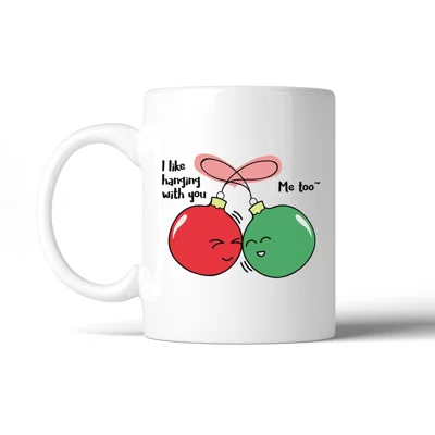 Mcdougle I Like Hanging with you Ornaments Coffee Mug