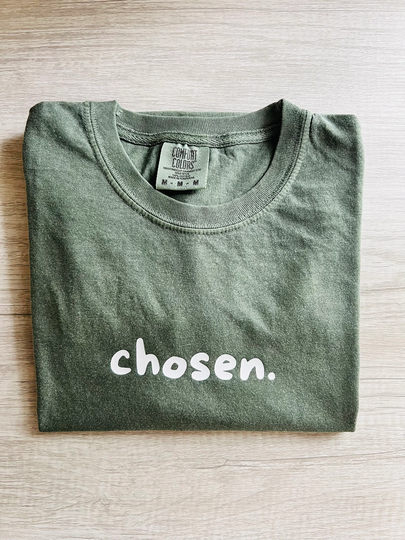 Chosen Comfort Colors T-Shirt, Moss Tee, You Are Shirt, Cute Christian Summer Shirt