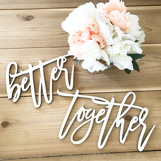 Better Together Signs - Wooden Chair Signs -Wedding Decor