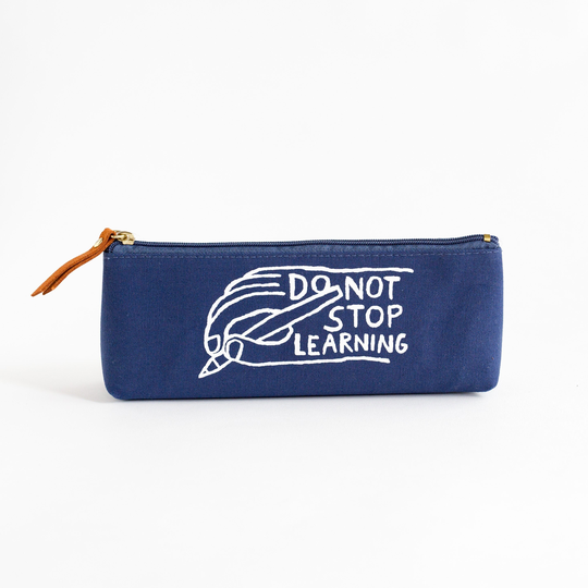 Pencil Case -Do Not Stop Learning