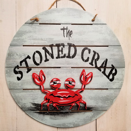 The Stoned Crab - Custom Color Funny Crab 12 Inch Sign Round Art Beach House Décor Custom Colors