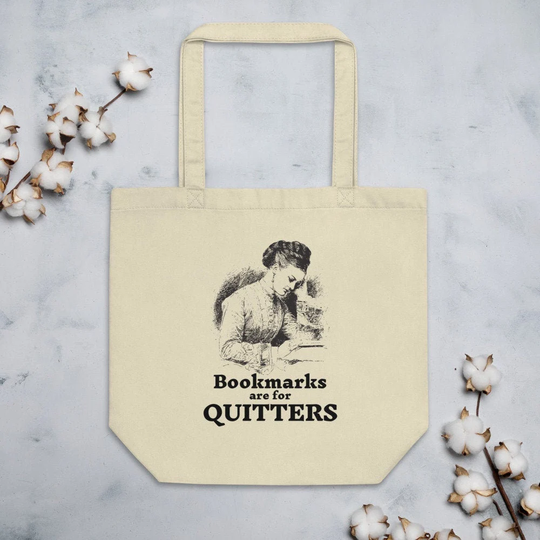 Bookmarks Are For Quitters Organic Tote Bag Grocery Bag Reading Librarian Gift