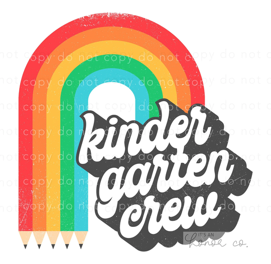 Sublimation Transfer Ready To Press - Kindergarten Crew Rainbow Pencil Back School Kinder Retro