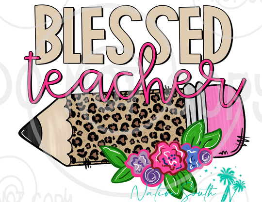Blessed Teacher Leopard Pencil Print/Back To School Print/Sublimation Print/Diy Sublimation/ Ready Press Transfer/No Digitals Sold