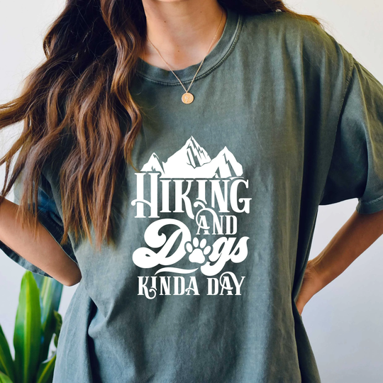 Comfort Colors Hiking & Dogs Kinda Day Shirt, Soft Cozy Adventure Tshirt, Lover Tshirt