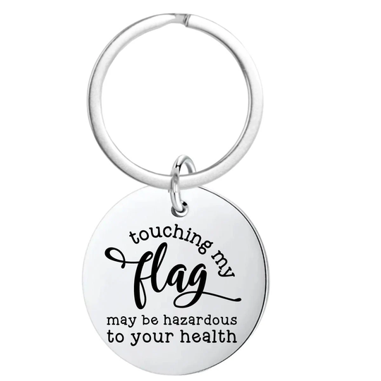 Color Guard Engraved Keychain, Touching My Flag May Be Hazardous To Your Health Jewelry - Perfect Gifts Teens & Girls
