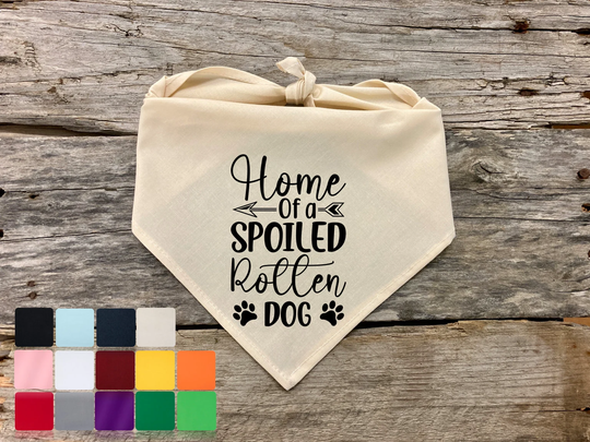 Home Of A Spoiled Rotten Dog, Funny Dog Bandana, Birthday Pet Quotes Bandana For Dogs Accessories, Supplies