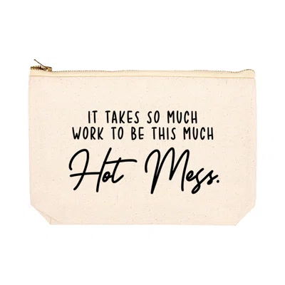 This Much Hot Mess Makeup Pouch