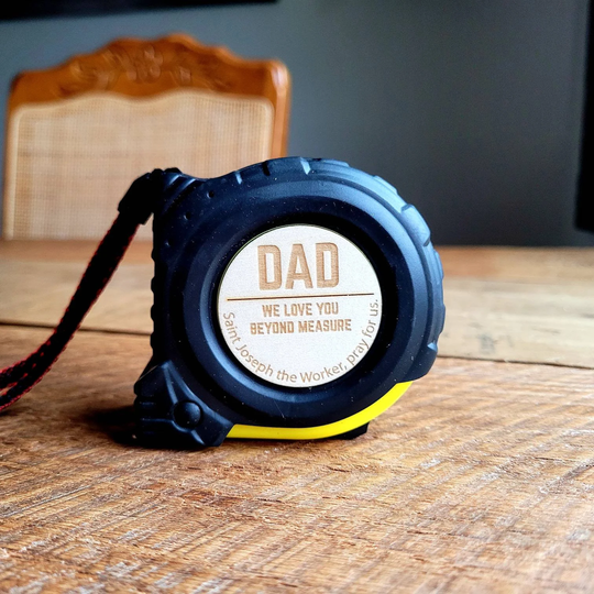 Catholic Gift For Dad. Father's Day Tape Measure. We Love You Beyond Custom Year Of Saint Joseph. 25 Ft