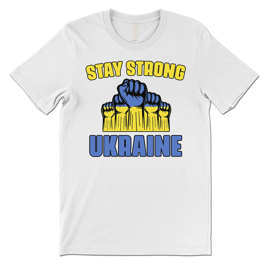 Stay Strong Ukraine T Shirt. Support