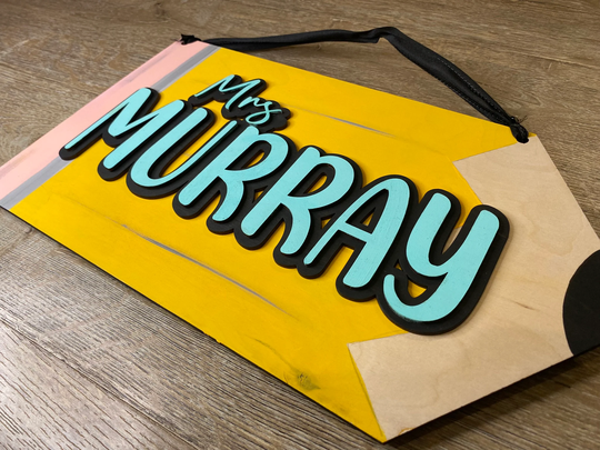 Pencil Shaped Teacher Name Sign Gift End Of Year
