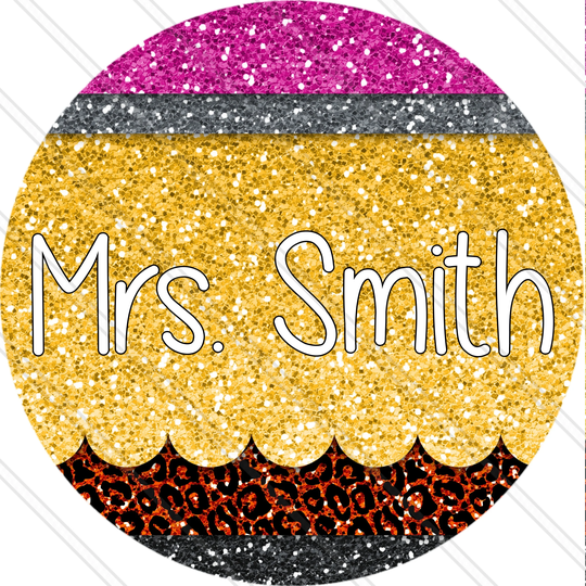 Teacher Name Sign - Glitter Pencil Classroom Custom Personalized Everyday Wreath Metal