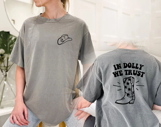 Comfort Colors in Dolly We Trust Shirt, Country Music Lover Shirts, Parton, Nashville Gift, Shirts Women, Shirt