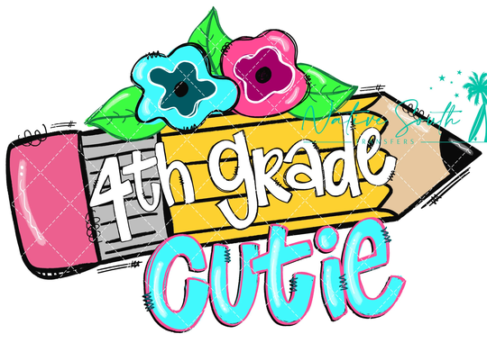 4Th Grade Cutie Pencil Sublimation Print/Diy Sublimation/ Ready To Press Transfer/No Digitals Sold