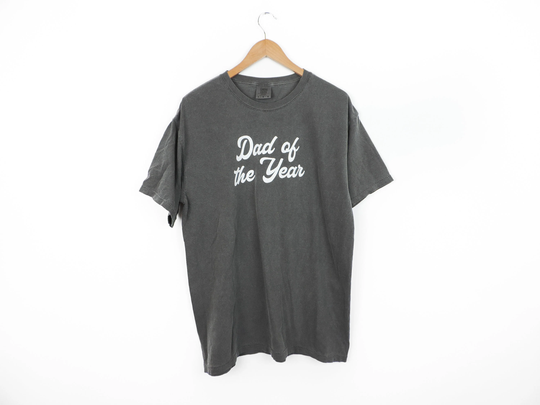 New Dad Of Year Comfort Colors T-Shirt // Size S-3xl You Pick Color &