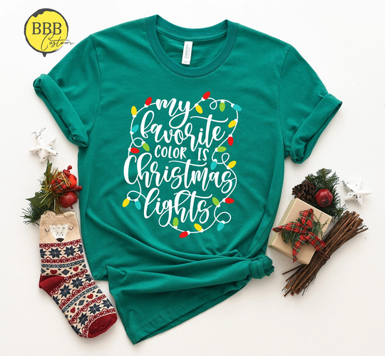 My Favorite Color Is Christmas Lights Shirt, T-Shirt, Family Gift, Holiday Merry Shirt