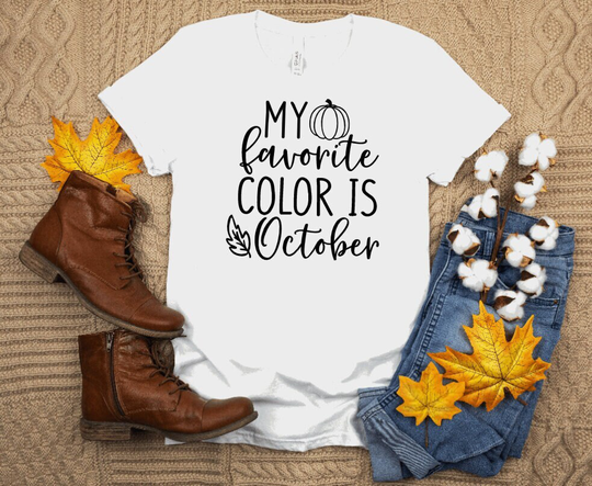 My Favorite Color Is October Fall Shirt, Thanksgiving Custom Unisex Shirt