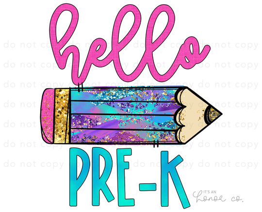 Sublimation Transfer Ready To Press/Hello Pre-K Grade Back School Prek Pencil Girl