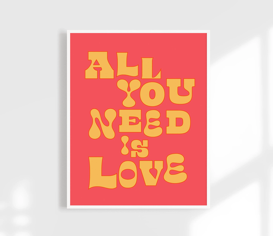 All You Need Is Love Print | Colorful Wall Art Happy Home Decor For Kids/Kitchen + Bedroom. Fun With Lettering. Mailed Print