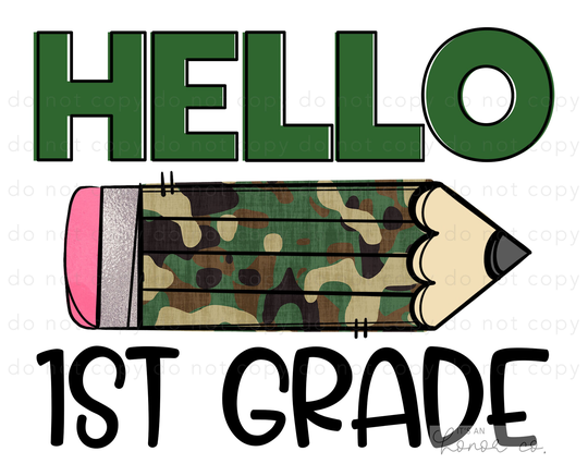 Sublimation Transfer Ready To Press/Hello 1st Grade Back School First Camo Pencil