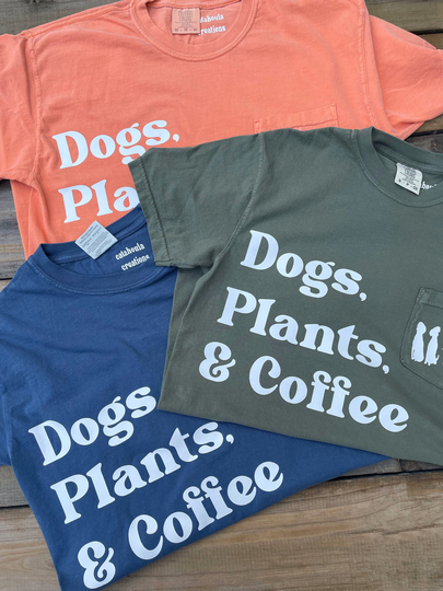 Dogs, Plants, & Coffee - Comfort Colors Pocket Tee, Shirt For Dog Lover, Mom, Gift Mothers Day, Animal Love, Summer Tee