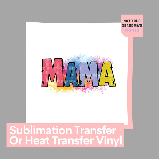 Mama Colorful Stitched Print Design | Ready To Press Sublimation Transfer, Htv Heat Transfer Vinyl