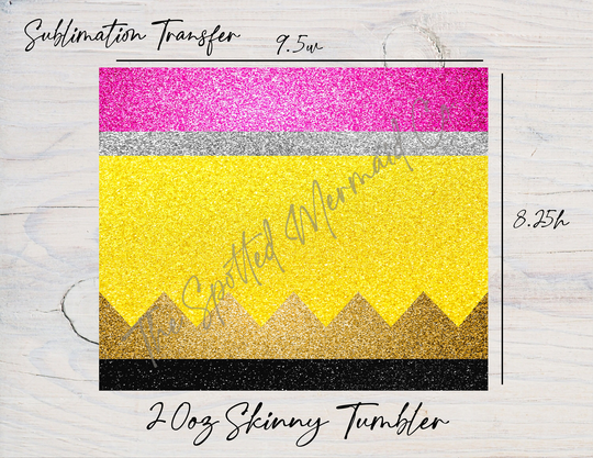 Pencil Sublimation Transfer, Ready To Press, Tumbler 20 Oz, Skinny Not Digital
