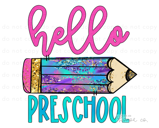 Sublimation Transfer Ready To Press/Hello Preschool Back School Teacher Pencil Girl