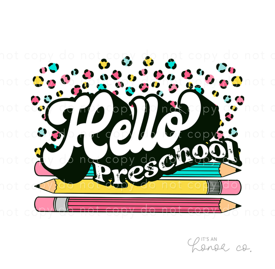 Sublimation Transfer Ready To Press - Hello Preschool Leopard Pencil Back School First Day Of