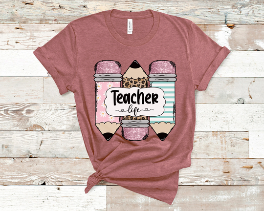Teacher Shirt, Life Pencil Kindergarten Elementary Gift
