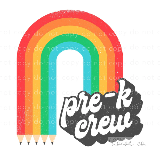 Sublimation Transfer Ready To Press - Pre-K Crew Rainbow Pencil Back School Prek