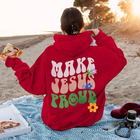 Make Jesus Proud Flower Hoodie - Christian Apparel