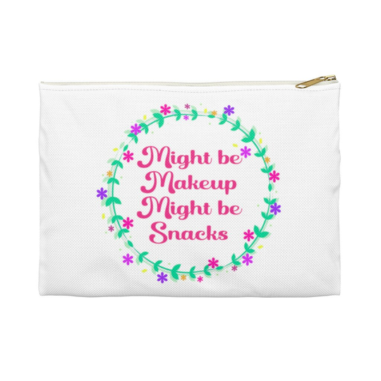 Funny Storage Bag, Might Be Makeup Snacks, Make Up, Pencil Case, Humor Zipper Pouch, Joke Gift, Accessory Storage, Food Lover Bag