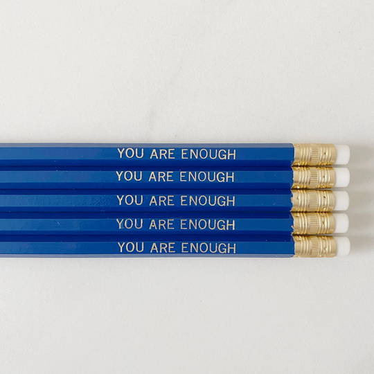 You Are Enough | Pencils Teacher Gift Positive Message