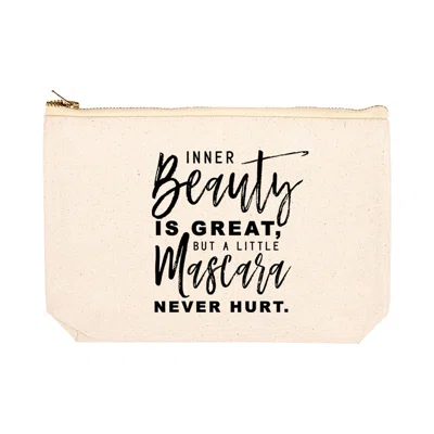 Inner Beauty is Great but a Little Mascara Never Hurt Makeup Pouch