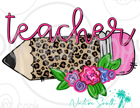 Teacher Leopard Pencil Print/Back To School Print/Sublimation Print/Diy Sublimation/ Ready Press Transfer/No Digitals Sold